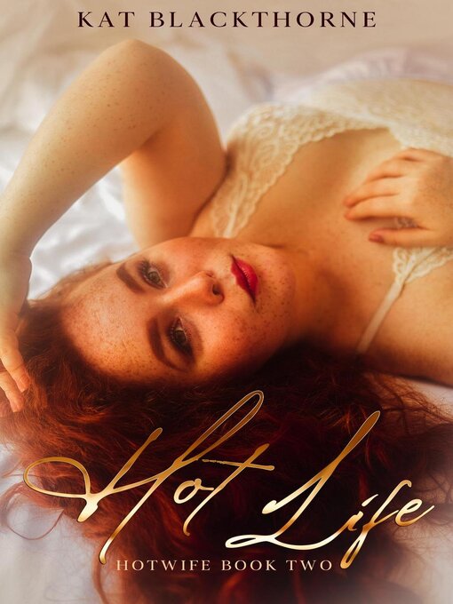 Title details for Hot Life by Kat Blackthorne - Available